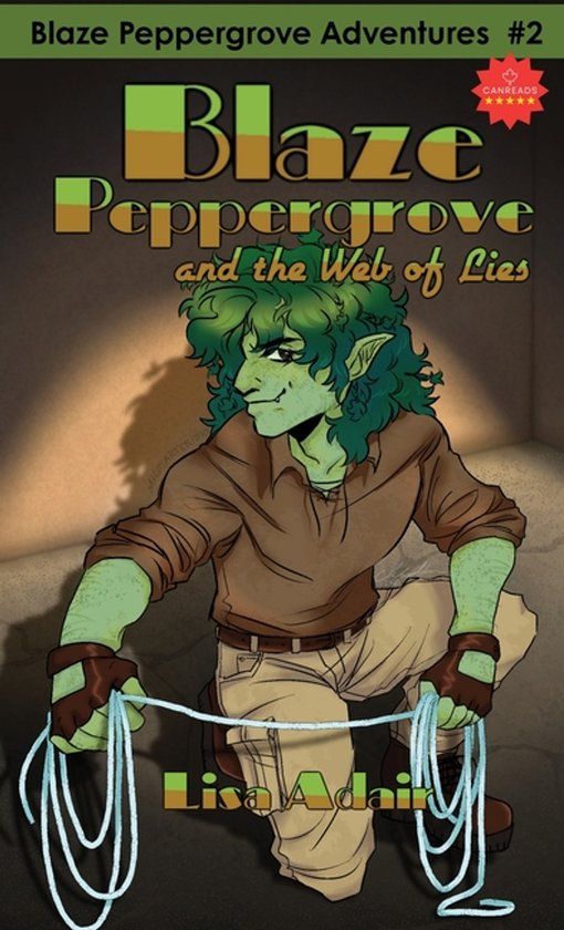 Blaze Peppergrove Adventures: Blaze Peppergrove and the Web of Lies