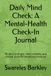 Daily Mind Check: Un journal de suivi de santé mentale : 90 invites quotidiennes, trackers d'habitudes et outils simples pour l'équilibre émotionnel
