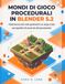 MONDI DI GIOCO PROCEDURALI IN BLENDER 5.2