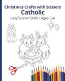 Catholic Christmas Scissor Skills: Nativity Activity Book for Kids Ages 3–6
