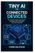 Tiny Libri GmbH Tiny AI for Connected Devices Paperback
