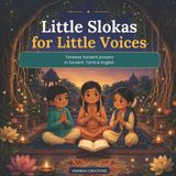 Little Libri GmbH Little Slokas for Little Voices: Timeless Sanskrit Prayers in Sanskrit, Tamil & English