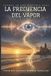 La Frecuencia del Vapor La Frecuencia del Vapor Paperback
