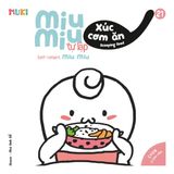 Self-Reliant Miu Miu Self-Reliant, Scooping Food: A Bilingual Vietnamese-English Children's Book on Independent Eating, Learning to Use a Spoon, and Developing Healthy Mealtime Habits (Ages 1-6)