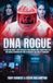 DNA Independently Published DNA Rogue Paperback