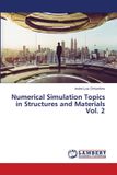 Numerical Lap Lambert Academic Publishing Numerical Simulation Topics in Structures and Materials Vol. 2