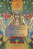 Environmentalism Walking Tree Publishers Cormarë- Environmentalism in Tolkien's Middle-earth