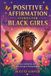 Positive Independently Published Positive Affirmation Stories for Black Girls