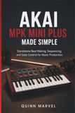 AKAI MPK MINI PLUS Standalone Beat Making, Sequencing, and Gate Control for Music Production