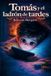 Tomás Libri GmbH Tomás y el ladrón de tardes Paperback