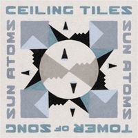 Sonic Rendezvous Sun Atoms - Ceiling Tiles / Tower Of Song (In The Key Of JAMC) (7" Single)