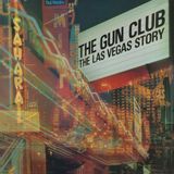 Las Gun Club The Las Vegas Story Deluxe Edition CD + DVD