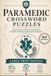 Paramedic Crossword Puzzles: Easy to Read Large Print about Emergency Medicine, Anatomy, Patient Care and More | 6x9, 120 Pages | 60 Puzzles | ... Gift for Paramedics, EMTs & Medical Students