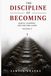 The Discipline of Becoming: Habits, Learning and the Long Game