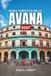 GUIDA TURISTICA DELLA AVANA 2027
