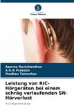 Leistung Verlag Unser Wissen Leistung von RIC-Hörgeräten bei einem schräg verlaufenden SN-Hörverlust