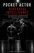 The Pocket Actor: Rehearsal Intelligence: 100 Practical Observations for Working Smarter in the Rehearsal Room