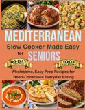 Mediterranean Slow Cooker Made Easy for Seniors