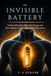 The Invisible Battery: Understanding Your Body, Your Energy, And Your Appetite In A Way That Finally Makes Sense