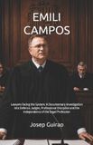 Emili Campos: Lawyers Facing the System: A Documentary Investigation into Defence, Judges, Professional Discipline and the Independence of the Legal Profession