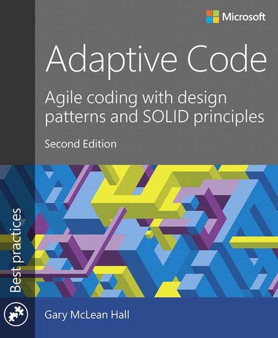 Adaptive Code: Agile coding with design patterns and SOLID principles - Paperback