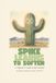 Spike Learns to Soften: A Saguaro's Guide to Big Feelings
