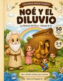 NOÉ Y EL DILUVIO: La Historia del Arca · Génesis 6-9