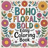 Boho Floral Bold Easy Coloring Book