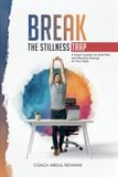 Break Coach Abdul Rehman Break the Stillness Trap Paperback