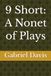9 Short: A Nonet of Plays