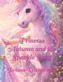 Princess Autumn and the Sparkle Song Paperback