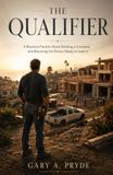 The Qualifier: A Business Parable About Building a Company and Becoming the Person Ready to Lead It