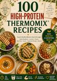 100 High-Protein Thermomix® Recipes