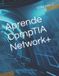 Aprende Cyber Panda Ruta Certificada- Aprende CompTIA Network+ Paperback