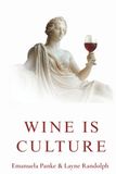 Wine Is Culture