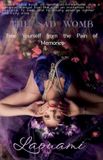 The Sad Womb - Free Yourself from the Pain of Memories