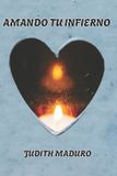 Amando Bookmundo Amando Tu Infierno Paperback