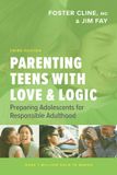 Parenting Libri GmbH Parenting Teens with Love and Logic: Preparing Adolescents for Responsible Adulthood