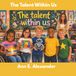 The Talent Within Us