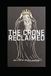 The Crone Reclaimed: Essays on Midlife, Identity and the Quiet Rebellion of Growing Older