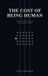The PaulGerardi.co The Cost of Being Human Paperback