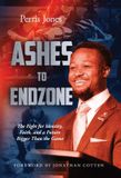 Ashes Libri GmbH Ashes to Endzone: The Fight for Identity, Faith, and a Future Bigger Than the Game