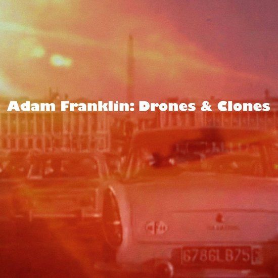 Suburban Adam Franklin Drones And Clones: 10 Songs No Words