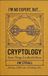Cryptology: Seven Things You Should Know