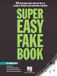 Super Easy Fake Book