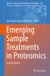 Emerging Springer Nature Advances in Experimental Medicine and Biology 1510: Emerging Sample Treatments in Proteomics