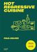 Hot regressive cuisine - English edition: 100 recettes pour faire twister vos plats