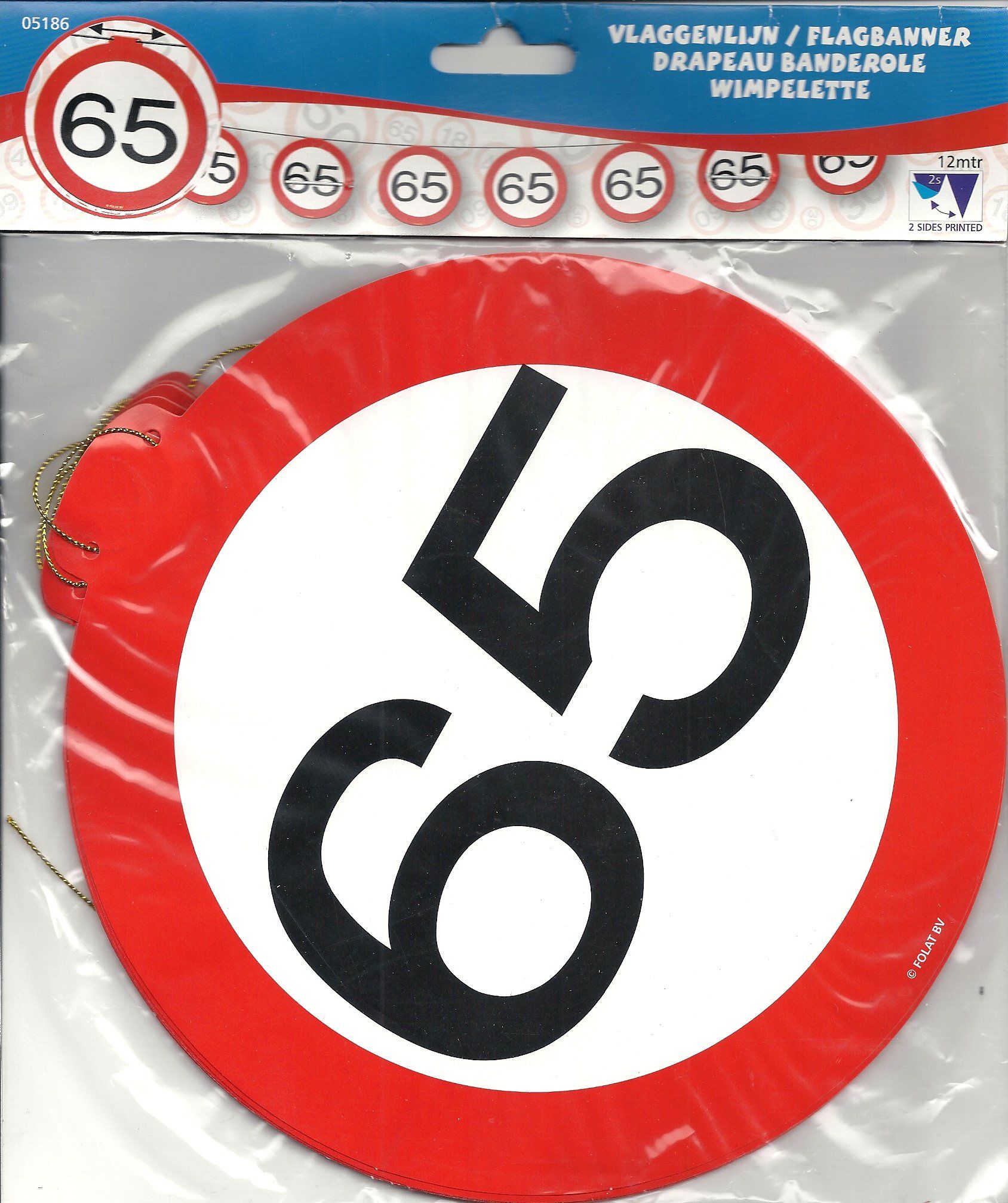 Partywinkel Slingers 65 Jaar Verkeersbord 12 meter