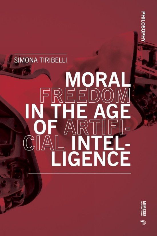 Moral Libri GmbH Moral Freedom in the Age of Artificial Intelligence