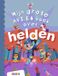 Mijn Uitgeverij Zwijsen Grote AVI-boeken - Mijn grote AVI E4 boek over helden